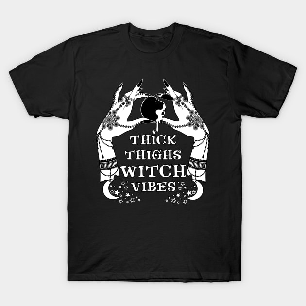 Thick Thighs Witch Vibes Halloween T-Shirt by PunnyPoyoShop